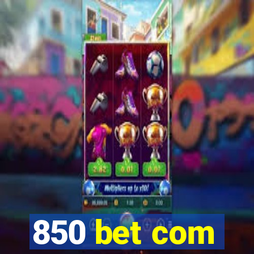 850 bet com